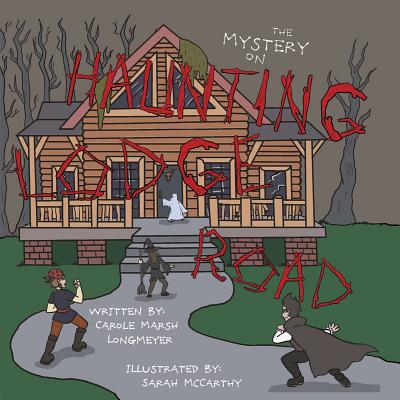 The Mystery on Haunting Lodge Road MYST ON HAUNTING LODGE ROAD （Bluffton Books） 
