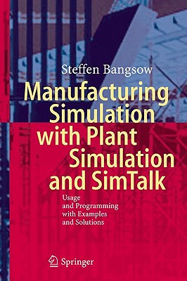 This book is a systematic introduction to the development of simulation models and the implementation and evaluation of simulation experiments with Plant Simulation. It pays particular attention to SimTalk and includes over 100 examples.