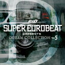 SUPER EUROBEAT presents 頭文字D DREAM COLLECTION Vol.5 