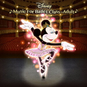 Disney Music for Ballet Class Adult