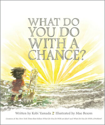 What Do You Do with a Chance WHAT DO YOU DO W/A CHANCE [ Kobi Yamada ]