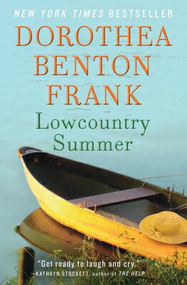 Lowcountry Summer: A Plantation Novel LOWCOUNTRY SUMMER （Plantation Sequel） [ Dorothea Benton Frank ]