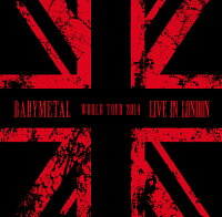 LIVE IN LONDON - BABYMETAL WORLD TOUR 2014 -【アナログ盤】