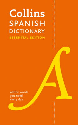 Collins Spanish Dictionary: Essential Edition SPA-COLLINS SPANISH DICT ESSEN （Collins Essential Editions） Collins Uk