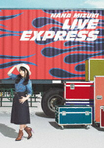 NANA MIZUKI　LIVE EXPRESS [ 水樹奈々 ]