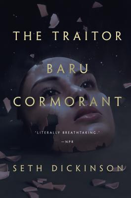 The Traitor Baru Cormorant TRAITOR BARU CORMORANT （Masquerade） [ Seth Dickinson ]