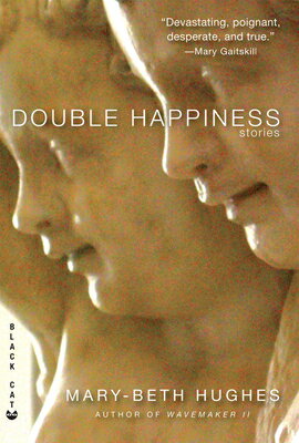 Double Happiness DOUBLE HAPPINESS [ Mary-Beth Hughes ]