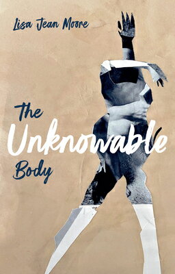 The Unknowable Body UNKNOWABLE BODY 