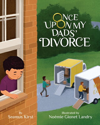Once Upon My Dads' Divorce ONCE UPON MY DADS DIVORCE [ Seamus Kirst ]