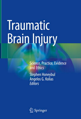 Traumatic Brain Injury: Science, Practice, Evidence and Ethics