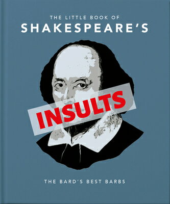 LITTLE BOOK OF SHAKESPEARE'S INSULTS(H)