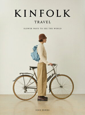 KINFOLK TRAVEL(H) [ JOHN BURNS ]