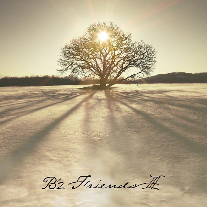 FRIENDS III [ B'z ]