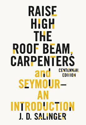 RAISE HIGH THE ROOF BEAM,CARPENTERS &(B) [ J.D. SALINGER ]