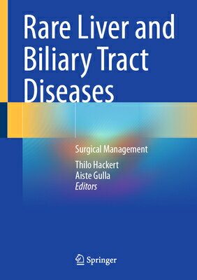Rare Liver and Biliary Tract Diseases: Surgical Management RARE LIVER & BILIARY TRACT DIS 