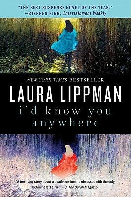 I'd Know You Anywhere ID KNOW YOU ANYWHERE [ Laura Lippman ]