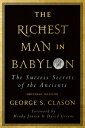 The Richest Man in Babylon: The Success Secrets of the Ancients (Original Edition) RICHEST MAN IN BABYLON George S. Clason