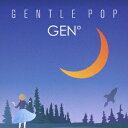 GENTLE POP [ GENK(ѓ) ]