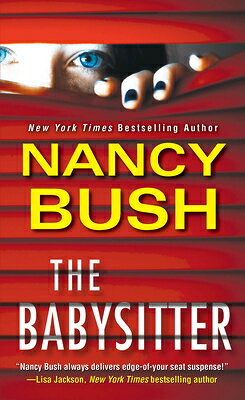 The Babysitter BABYSITTER （River Glen） [ Nancy Bush ]