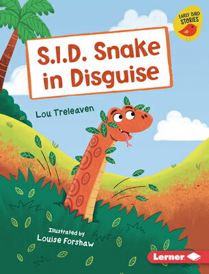 S.I.D. Snake in Disguise SID SNAKE IN DISGUISE （Early Bird Readers -- Green (Early Bird Stories (Tm))） [ Lou Treleaven ]
