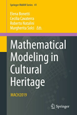 Mathematical Modeling in Cultural Heritage: Mach2019 MATHEMATICAL MODELING IN CULTU Springer Indam [ Elena Bonetti ]