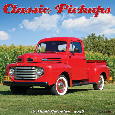 Classic Pickups 2026 Wall Calendar CLASSIC PICKUPS 2026 WALL CAL [ Willow Creek Press ]