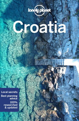 Lonely Planet Croatia LONELY PLANET CROATIA 11/E （Travel Guide） Peter Dragicevich