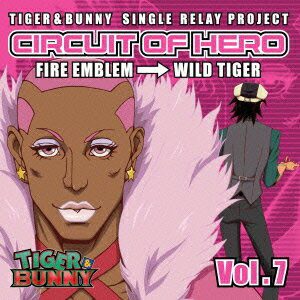 TIGER & BUNNY SINGLE RELAY PROJECT CIRCUIT OF HERO Vol.7