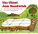 The Giant Jam Sandwich Board Book Board Book GIANT JAM SANDWICH BOARD BK BO John Vernon Lord