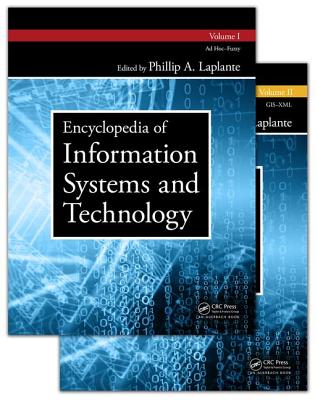 Encyclopedia of Information Systems and Technology - Two Volume Set ENCY OF INFO SYSTEMS & TEC-2CY [ Phillip A. Laplante ]