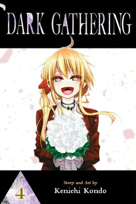 Dark Gathering, Vol. 4 DARK GATHERING VOL 4 （Dark Gathering） [ Kenichi Kondo ]