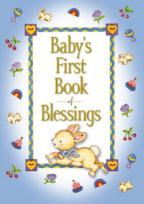 Baby's First Book of Blessings BABYS FBO BLESSINGS （Baby's First） [ Melody Carlson ]