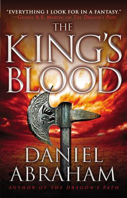 The King's Blood KINGS BLOOD （Dagger and the Coin） [ Daniel Abraham ]