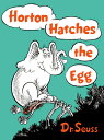 Horton Hatches the Egg HORTON HATCHES THE EGG （Classic Seuss） Dr Seuss