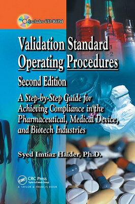 Validation Standard Operating Procedures: A Step by Step Guide for Achieving Compliance in the Pharm VALIDATION STANDARD OPERATING 