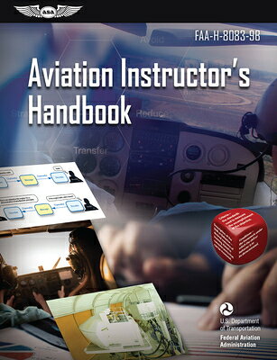 Aviation Instructor's Handbook (2026): Faa-H-8083-9b AVIATION INSTRUCTORS HANDBK (2 （Asa FAA Handbook） 