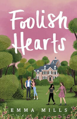 Foolish Hearts FOOLISH HEARTS [ Emma Mills ]