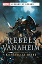 The Rebels of Vanaheim: A Marvel Legends Asgard Novel VANAHEIM （Marvel Asgard） [ Richard Lee Byers ]