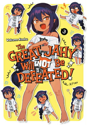 The Great Jahy Will Not Be Defeated! 03 GRT JAHY WILL NOT BE DEFEATED （The Great Jahy Will Not Be Defeated!） 