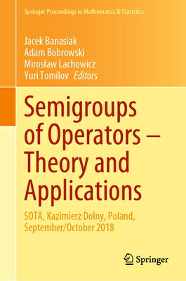 Semigroups of Operators - Theory and Applications: Sota, Kazimierz Dolny, Poland, September/October