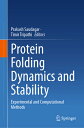 Protein Folding Dynamics and Stability: Experimental Computational Methods & STA [ Prakash Saudagar ]