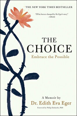 The Choice: Embrace the Possible CHOICE 