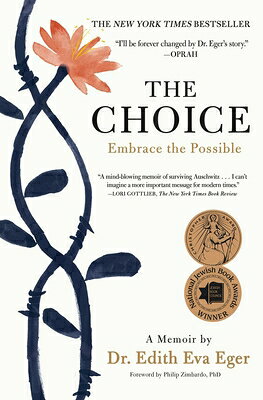 The Choice: Embrace the Possible CHOICE 
