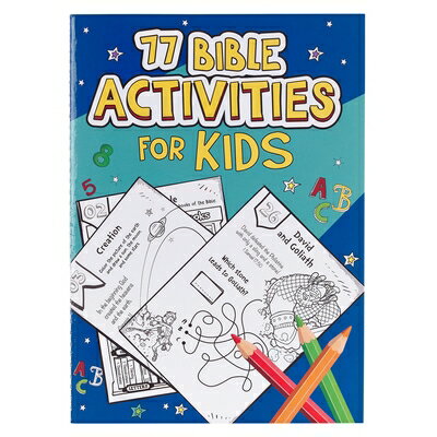 77 Bible Activities for Kids 77 BIBLE ACTIVITIES FOR KIDS [ ー ]