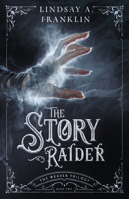 STORY RAIDER Weaver Trilogy Lindsay A. Franklin ENCLAVE PUB2019 Paperback English ISBN：9781621840787 洋書 NonーClassifiable（その他）