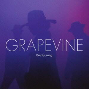 Empty song [ GRAPEVINE ]