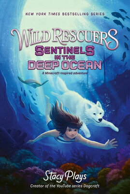 Wild Rescuers: Sentinels in the Deep Ocean WILD RESCUERS SENTINELS IN THE （Wild Rescuers） 