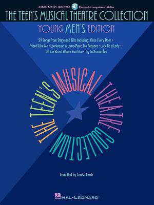 The Teen's Musical Theatre Collection: Young Men's Edition Piano Vocal Practice with Online Accompan TEENS MUSICAL THEATRE COLL YOU 