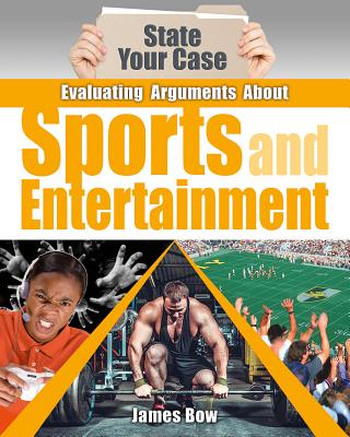 Evaluating Arguments about Sports and Entertainment EVALUATING ARGUMENTS ABT SPORT 
