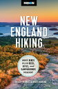 Moon New England Hiking: Best Hikes, Plus Beer, Bites, and Campgrounds Nearby MO...